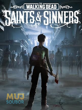 The Walking Dead: Saints & Sinners ke stažení, Steam koupit
