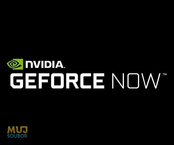 Geforce Now - NVIDIA, streamovací služba ke stažení zdarma